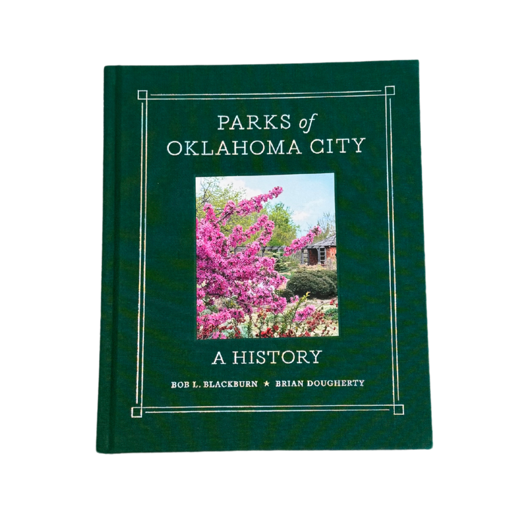 Parks of Oklahoma City: A History